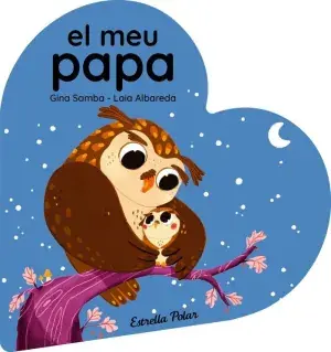 EL MEU PAPA. LLIBRE DE CARTRÓ EN FORMA DE COR. GINA SAMBA. Libro en papel. 9788413899497 Muntanya de Llibres Wochenendangebot