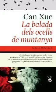 LA BALADA DELS OCELLS DE MUNTANYA. CAN XUE. Libro en papel. 9788412912418 Muntanya de Llibres Preis Gesenkt
