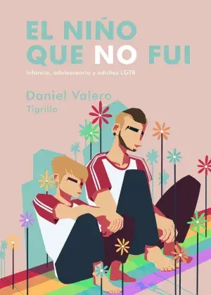 EL NIÑO QUE NO FUI (5ªED). INFANCIA, ADOLESCENCIA Y ADULTEZ LGTB. VALERO, DANIEL. Libro en papel. 9788418501609 Muntanya de Llibres Expressversand