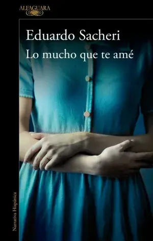 Neue Ware LO MUCHO QUE TE AMÉ. EDUARDO SACHERI. Libro en papel. 9788420439365 Muntanya de Llibres