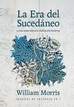 Mengenrabatt ERA DEL SUCEDÁNEO, LA. Y OTROS TEXTOS CONTRA LA CIVILIZACIÓN MODERNA