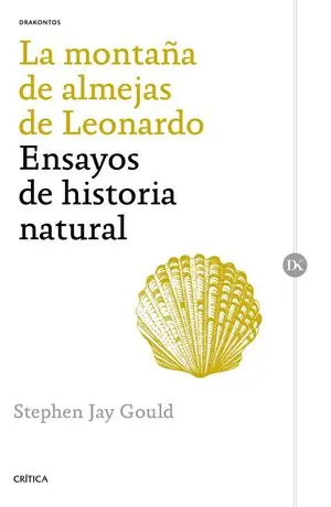 Bestseller MONTAÑA DE ALMEJAS DE LEONARDO, LA. ENSAYOS DE HISTORIA NATURAL