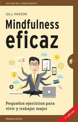 MINDFULNESS EFICAZ. PEQUEÑOS EJERCICIOS PARA VIVIR Y TRABAJAR MEJOR Super-Preis