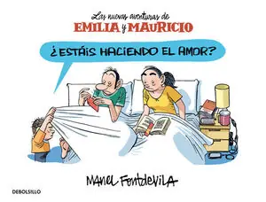 ¿ESTÁIS HACIENDO EL AMOR?. LAS NUEVAS AVENTURAS DE EMILIA Y MAURICIO Markenprodukt