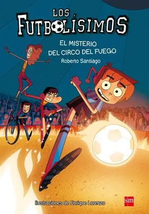 LOS FUTBOLÍSIMOS. Nº8: EL MISTERIO DEL CIRCO DEL FUEGO. FUTBOLÍSIMOS Weltweiter Versand