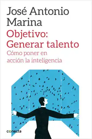 OBJETIVO: GENERAR TALENTO. CÓMO PONER EN ACCIÓN LA INTELIGENCIA Mega-Angebot