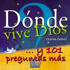 Kracherpreis ¿DÓNDE VIVE DIOS?. ... Y 101 PREGUNTAS MÁS
