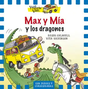 THE YELLOW VAN. Nº3: MAX Y MÍA Y LOS DRAGONES. THE YELLOW VAN-3 Nur Heute