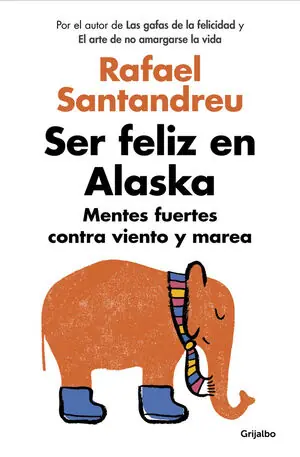 Saisonangebot SER FELIZ EN ALASKA. MENTES FUERTES CONTRA VIENTO Y MAREA