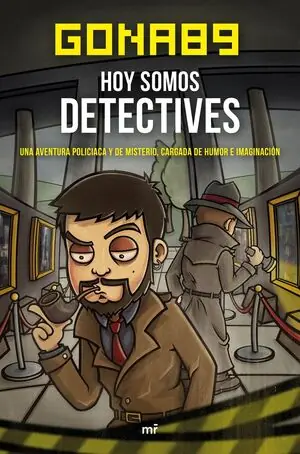 HOY SOMOS DETECTIVES. UNA AVENTURA PILICIACA Y DE MISTERIO, CARGADA DE HUMOR E IMAGINACIÓN Solange Der Vorrat Reicht