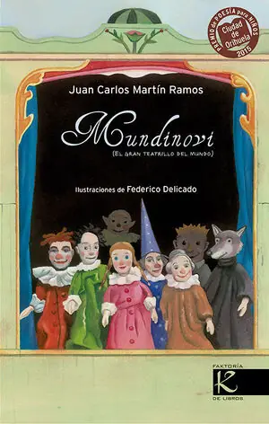 MUNDINOVI. EL GRAN TEATRILLO DEL MUNDO. PREMIO CIUDAD DE ORIHUELA DE POESÍA PARA NIÑOS 2015 Sale