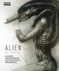 Kostenloser Versand ALIEN. EL ARCHIVO. LA GUÍA DEFINITIVA DE LAS PELÍCULAS ORIGINALES