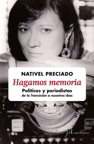 Saisonangebot HAGAMOS MEMORIA. POLÍTICOS Y PERIODISTAS DE LA TRANSICIÓN A NUESTROS DÍAS