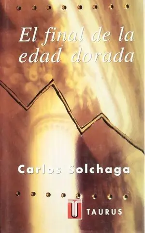 FINAL DE LA EDAD DORADA EL Exklusiv