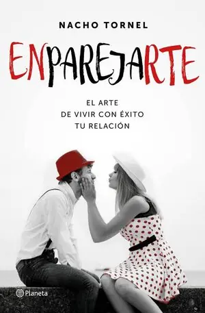 ENPAREJARTE. EL ARTE DE VIVIR CON ÉXITO TU RELACIÓN Preisreduziert