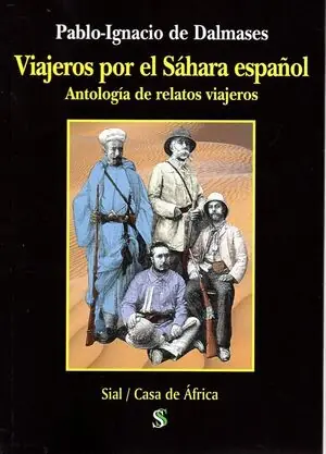 VIAJEROS POR EL SÁHARA ESPAÑOL Nur Für Kurze Zeit