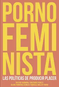 PORNO FEMINISTA. LAS POLÍTICAS DE PRODUCIR PLACER Sonderangebot