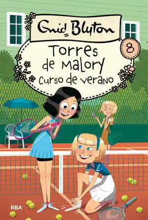 Letzte Chance TORRES DE MALORY. Nº8: CURSO DE VERANO EN TORRES DE MALORY