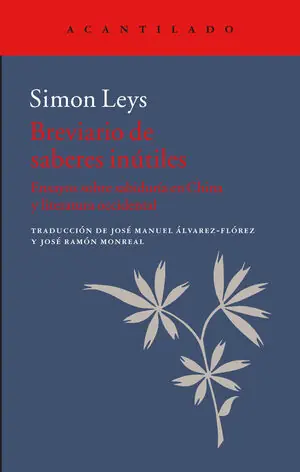 BREVIARIO DE SABERES INÚTILES. ENSAYOS SOBRE SABIDURÍA EN CHINA Y LITERATURA OCCIDENTAL Letzte Chance