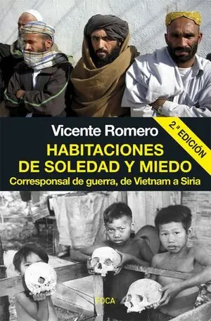 HABITACIONES DE SOLEDAD Y MIEDO. CORRESPONSAL DE GUERRA, DE VIETNAM A SIRIA Saisonangebot