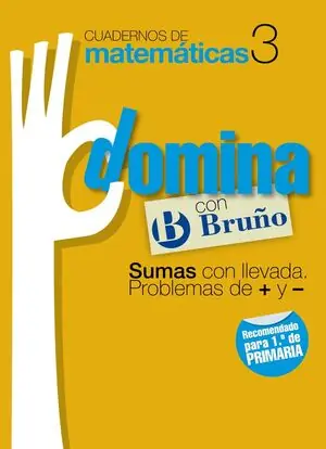 CUADERNO DOMINA MATEMÁTICAS Nº3. SUMAS CON LLEVADA. PROBLEMAS DE + Y - Schnäppchen