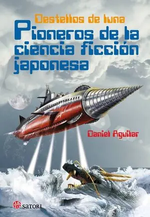 DESTELLOS DE LUNA. PIONEROS DE LA CIENCIA FICCIÓN JAPONESA Angebot