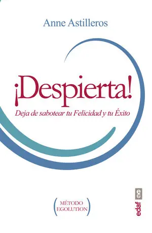 Schnäppchen ¡DESPIERTA!. DEJA DE SABOTEAR TU FELICIDAD Y TU ÉXITO