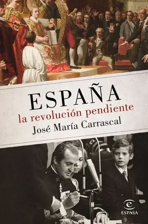 ESPAÑA: LA REVOLUCIÓN PENDIENTE (1808 - 2016) Limited Edition