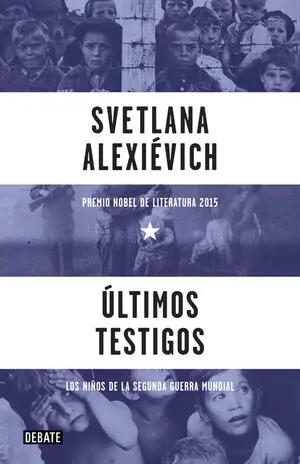 Sofort Bestellen ÚLTIMOS TESTIGOS. LOS NIÑOS DE LA SEGUNDA GUERRA MUNDIAL