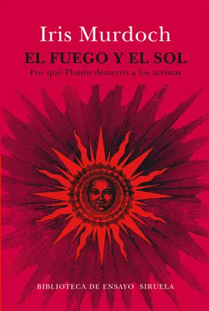 FUEGO Y EL SOL, EL. POR QUÉ PLATÓN DESTERRÓ A LOS ARTISTAS Top-Preis