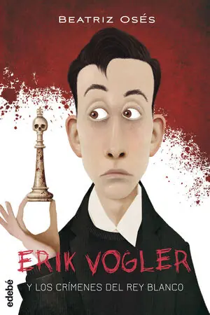 Expressversand ERIK VOGLER. Nº1: LOS CRIMENES DEL REY BLANCO