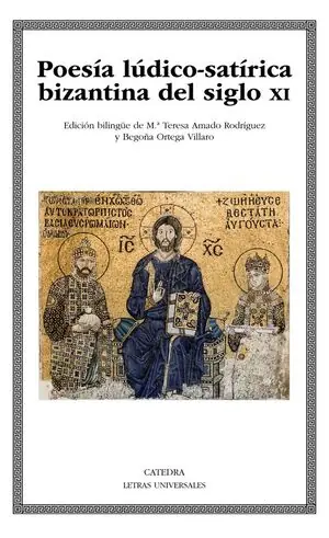 POESÍA LÚDICO-SATÍRICA BIZANTINA DEL SIGLO XI. EDICIÓN BILINGÜE Sichere Zahlung