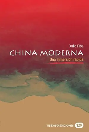 CHINA MODERNA. UNA INMERSIÓN RÁPIDA Sonderangebot