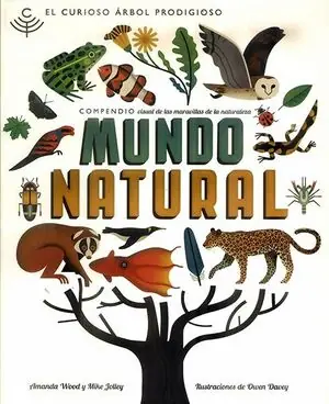 CURIOSO ÁRBOL PRODIGIOSO, EL. MUNDO NATURAL. COMPENDIO VISUAL DE LAS MARAVILLAS DE LA NATURALEZA Expressversand