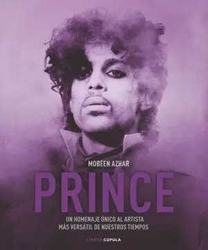 PRINCE. UN HOMENAJE ÚNICO AL ARTISTA MÁS VERSÁTIL DE NUESTROS TIEMPOS Neu Im Sortiment