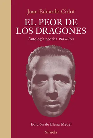 PEOR DE LOS DRAGONES, EL. ANTOLOGÍA POÉTICA 1943-1973 Neu Im Sortiment