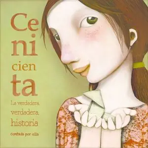 Ausverkauf CENICIENTA. LA VERDADERA, VERDADERA HISTORIA CONTADA POR ELLA. LA VERDADERA, VERDADERA HISTORIA CONTADA POR ELLA