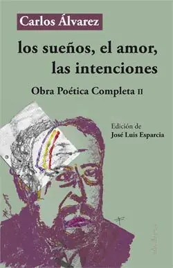 OBRA POÉTICA COMPLETA. Nº2: LOS SUEÑOS, EL AMOR, LAS INTENCIONES. OBRA POETICA COMPLETA II Preiswert