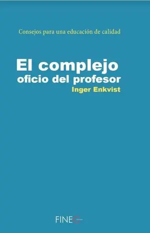 COMPLEJO OFICIO DEL PROFESOR, EL. CONSEJOS PARA UNA EDUCACIÓN DE CALIDAD Hochwertig