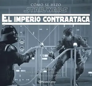 Highlight STAR WARS. CÓMO SE HIZO: EL IMPERIO CONTRAATACA