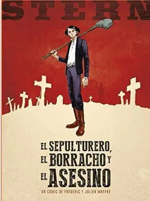 STERN. Nº1: EL SEPULTURERO, EL BORRACHO Y EL ASESINO. EL SEPULTURERO, EL BORRACHO Y EL ASESINO Geprüft