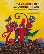 DRAGÓN QUE SE COMIÓ EL SOL, EL. Y OTROS CUENTOS DE LA BAJA CASAMANCE Knallerangebot
