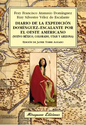 DIARIO DE LA EXPEDICIÓN DOMÍNGUEZ-ESCALANTE POR EL OESTE AMERICANO Meistverkauft