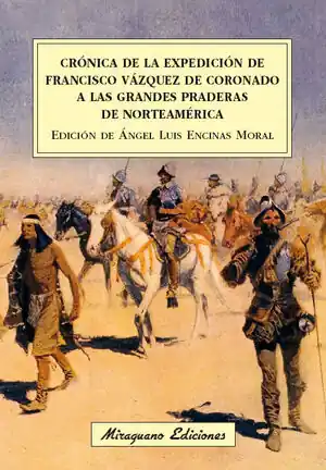 Weltweiter Versand CRÓNICA DE LA EXPEDICIÓN DE FRANCISCO VÁZQUEZ DE CORONADO A LAS GRANDES PRADERAS DE NORTEAMÉRICA