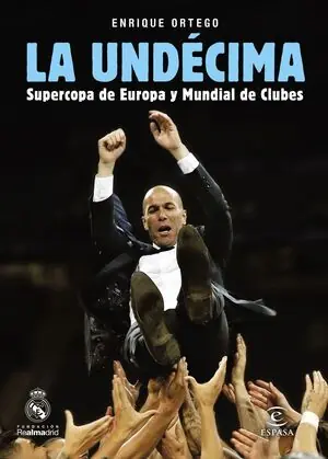 Günstig UNDÉCIMA, LA. SUPERCOPA DE EUROPA Y MUNDIAL DE CLUBES