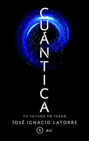 Jetzt Kaufen CUÁNTICA. TU FUTURO EN JUEGO