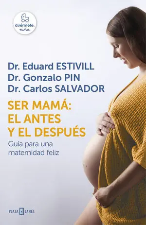 Direkt Vom Hersteller SER MAMÁ: EL ANTES Y EL DESPUÉS. GUÍA PARA UNA MATERNIDAD FELIZ