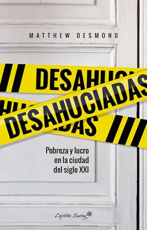DESAHUCIADAS. POBREZA Y LUCRO EN LA CIUDAD DEL SIGLO XXI Preiswert