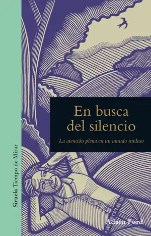 Jetzt Kaufen EN BUSCA DEL SILENCIO. LA ATENCIÓN PLENA EN UN MUNDO RUIDOSOS