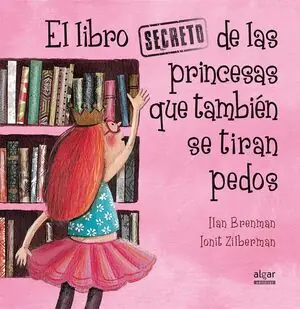 LIBRO SECRETO DE LAS PRINCESAS QUE TAMBIÉN SE TIRAN PEDOS, EL Preisknaller